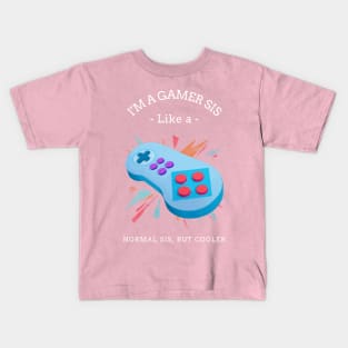 Gamer Sis Kids T-Shirt